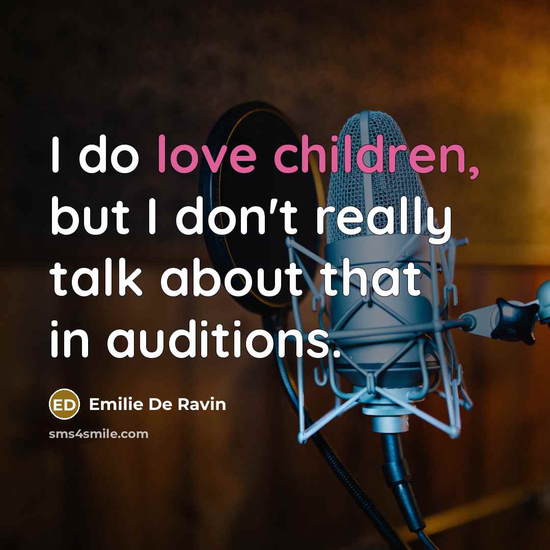 “I do love children, but I don't really talk about…” quote by Emilie de Ravin