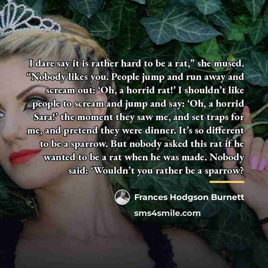 “I dare say it is rather hard to be a…” quote by Frances Hodgson Burnett