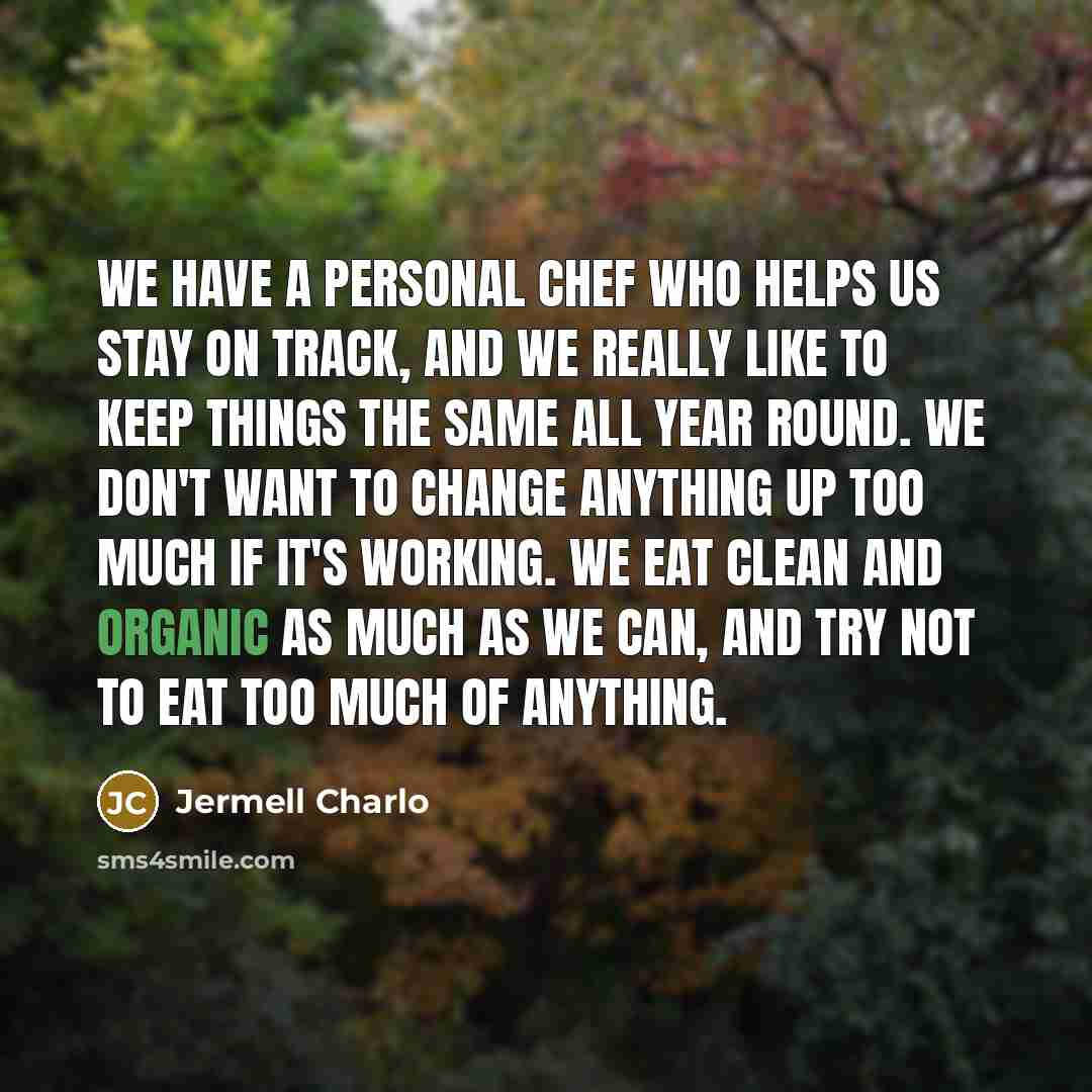 “We have a personal chef who helps us stay on…” quote by Jermell Charlo