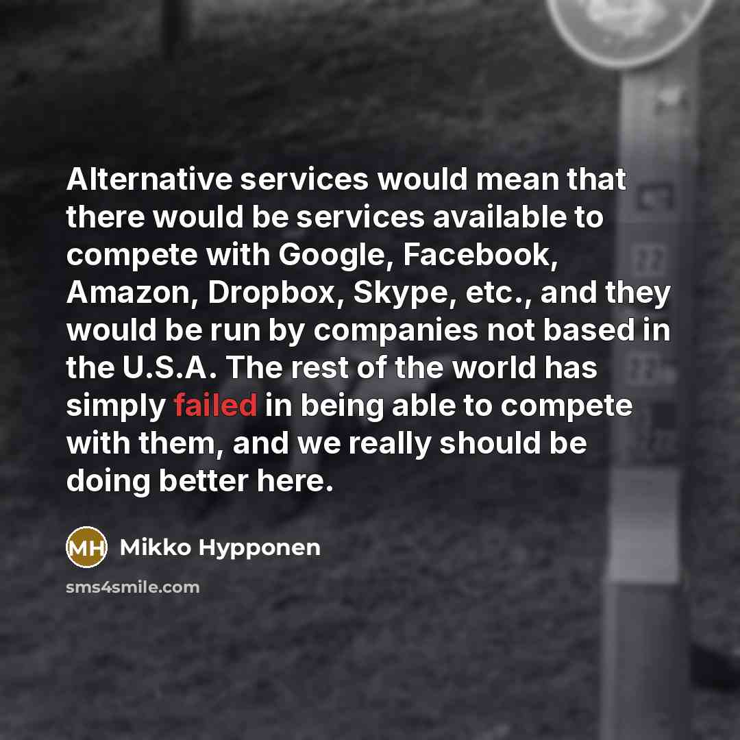 “Alternative services would mean that there would be services available…” quote by Mikko Hypponen