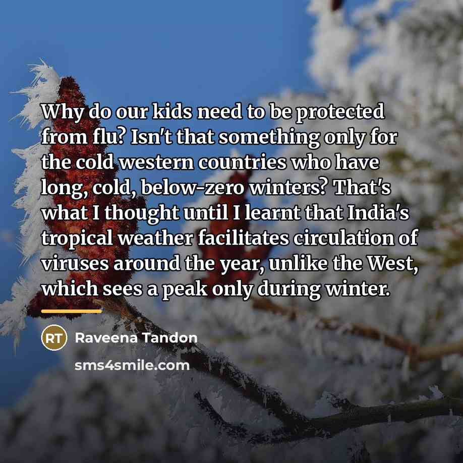 “Why do our kids need to be protected from flu?…” quote by Raveena Tandon