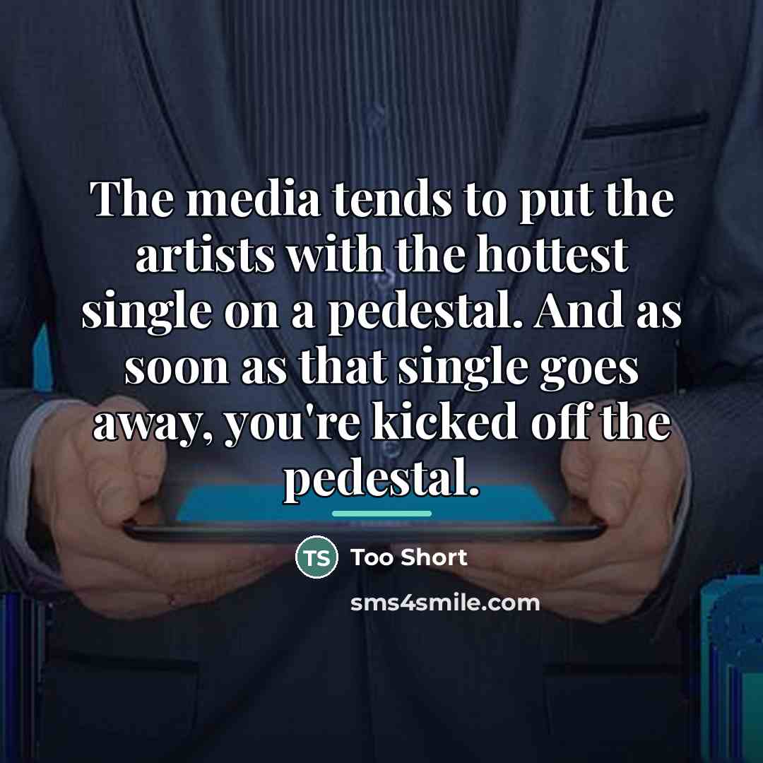 “The media tends to put the artists with the hottest…” quote by Too Short