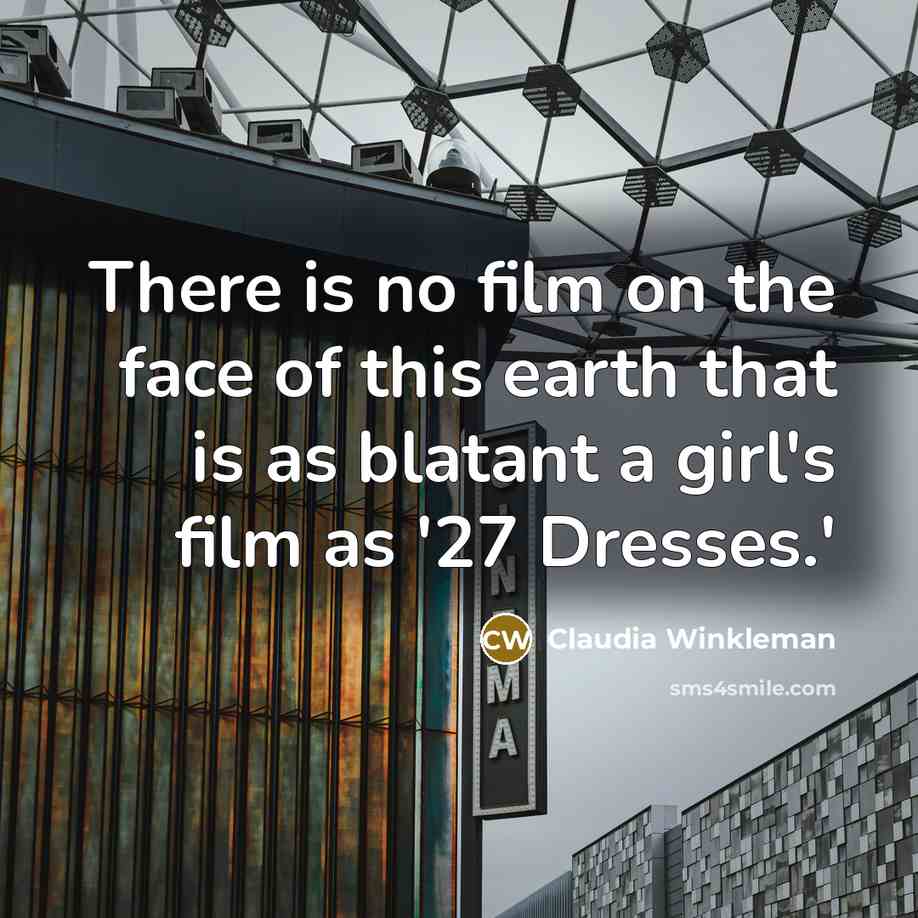 “There is no film on the face of this earth…” quote by Claudia Winkleman