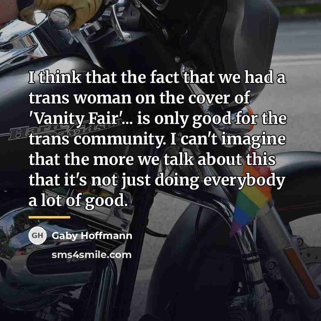 “I think that the fact that we had a trans…” quote by Gaby Hoffmann