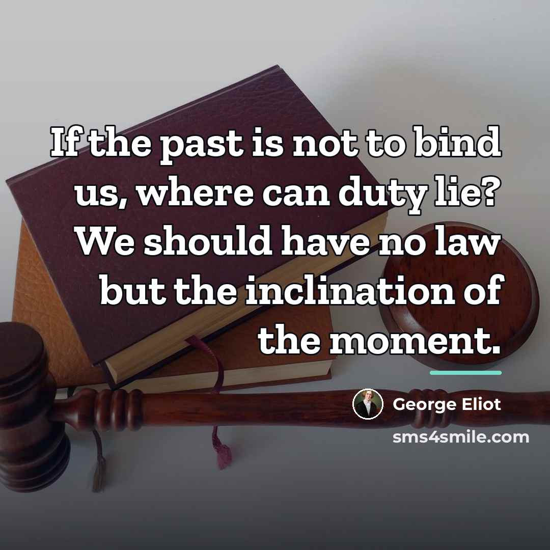 “If the past is not to bind us, where can…” quote by George Eliot