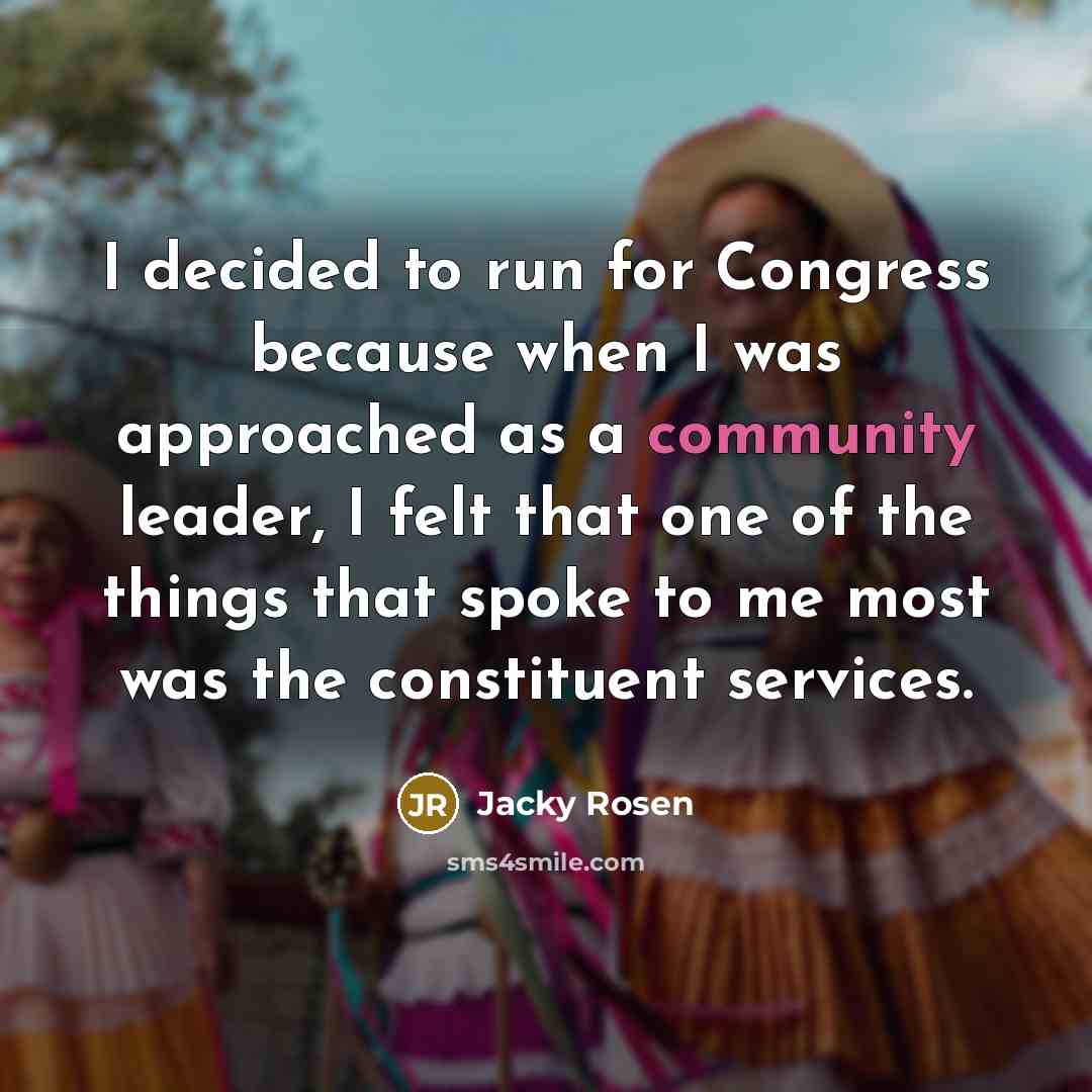 “I decided to run for Congress because when I was…” quote by Jacky Rosen