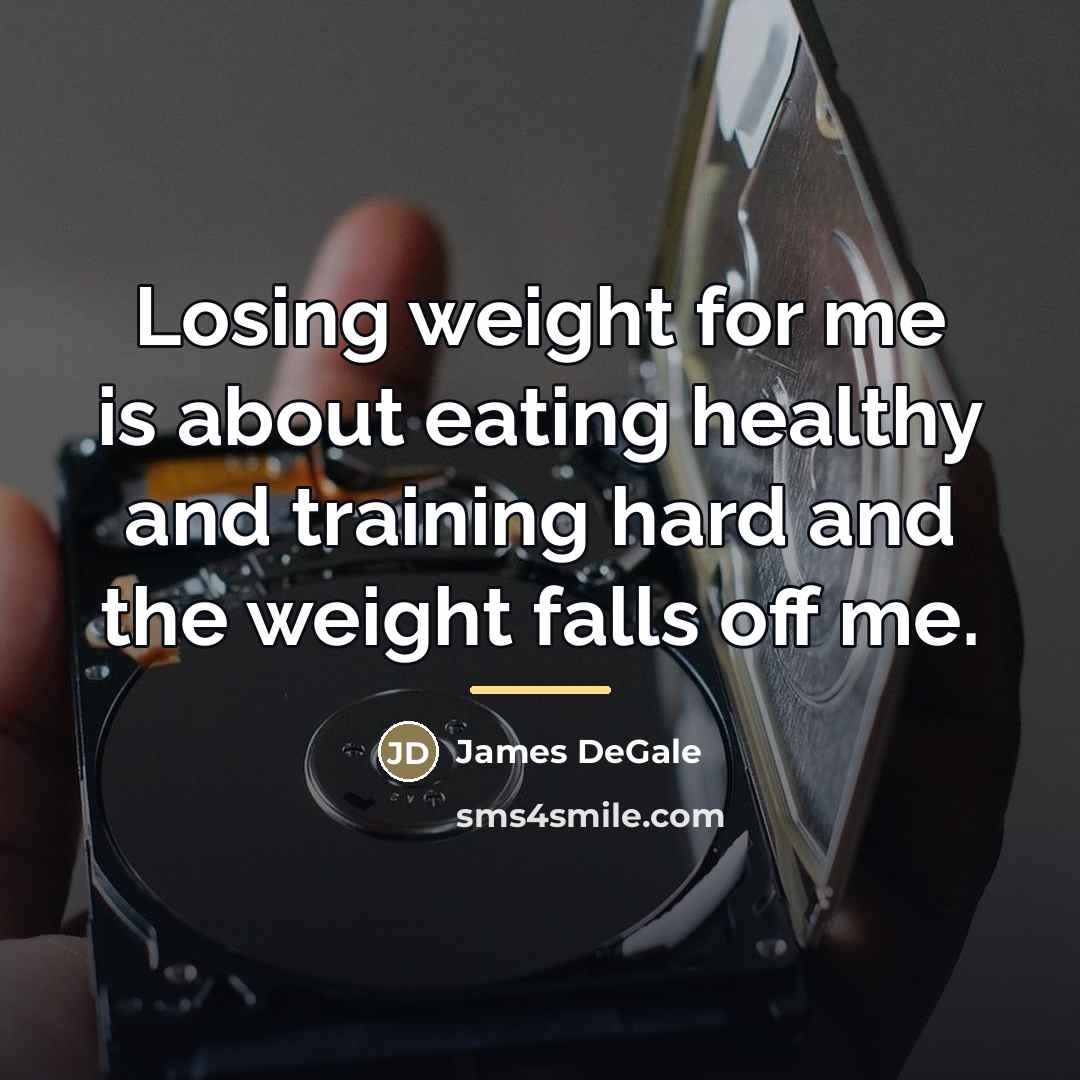 “Losing weight for me is about eating healthy and training…” quote by James DeGale