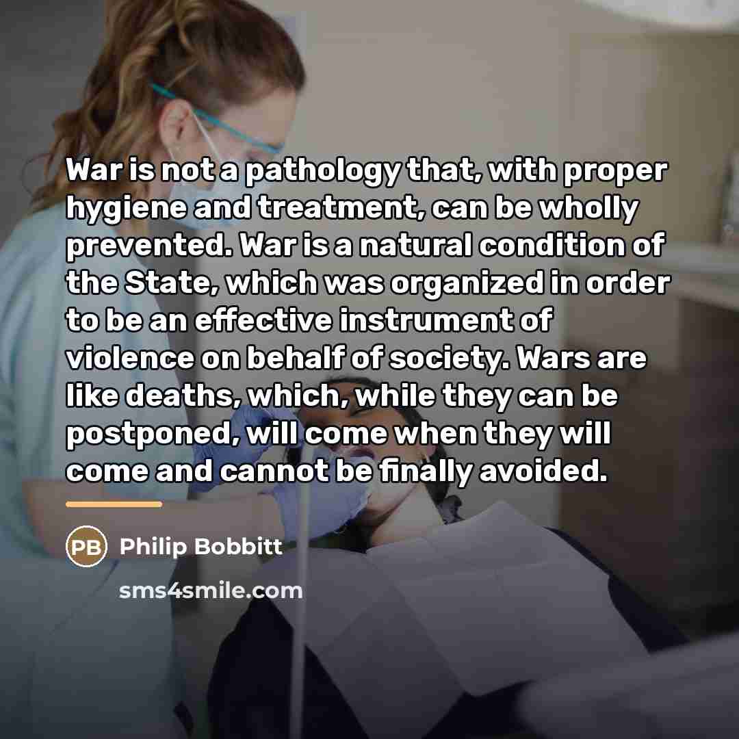 “War is not a pathology that, with proper hygiene and…” quote by Philip Bobbitt