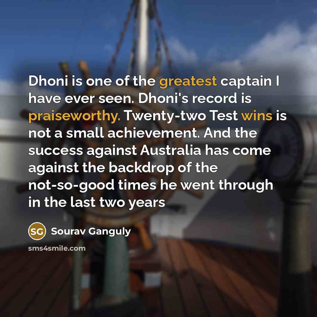 “Dhoni is one of the greatest captain I have ever…” quote by Sourav Ganguly