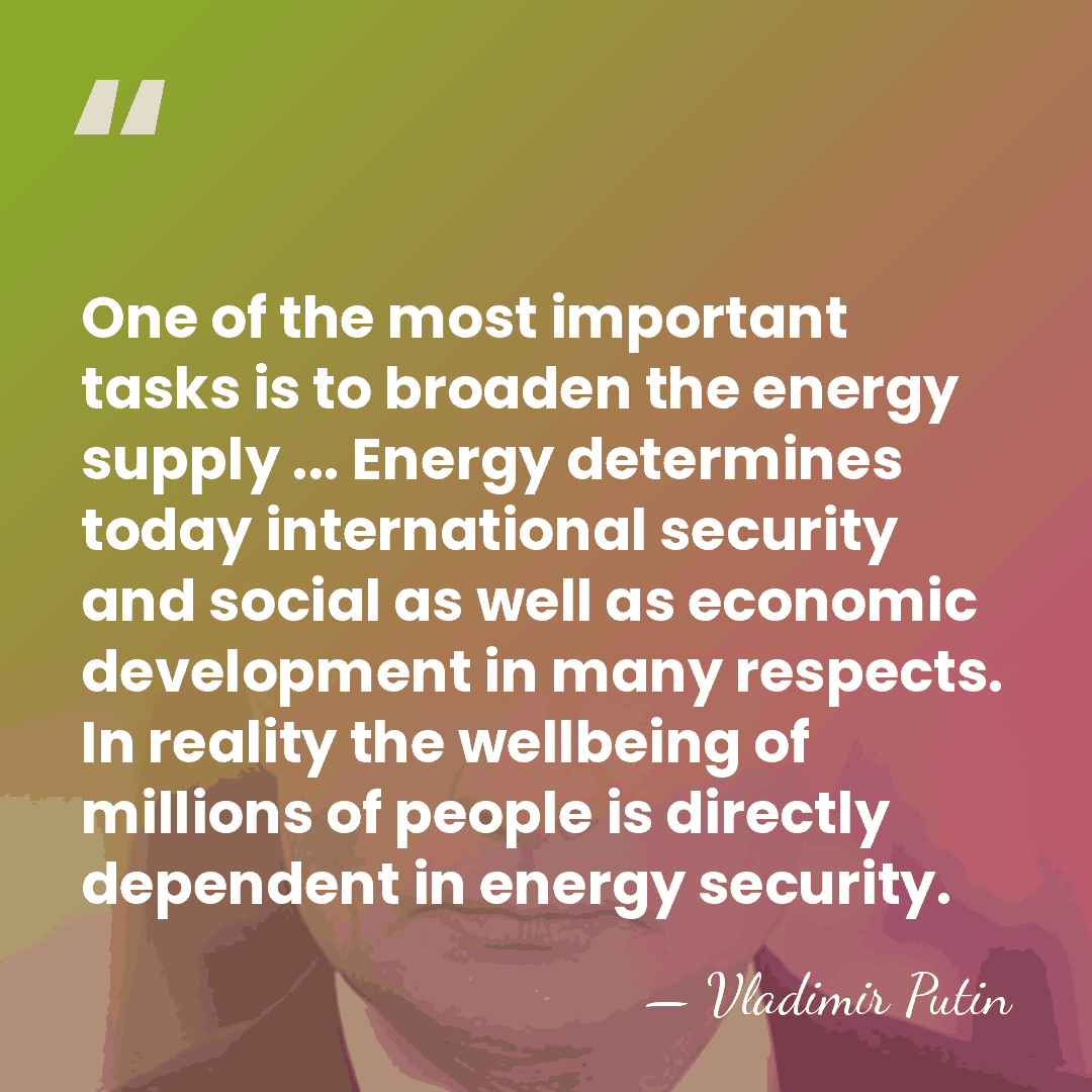 One of the most important tasks is to broaden the energy supply&hellip; - Vladimir Putin