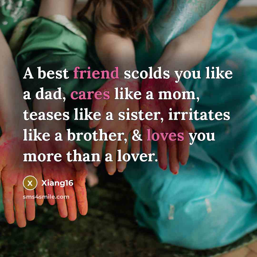 “A best friend scolds you like a dad, cares like…” quote by Xiang16