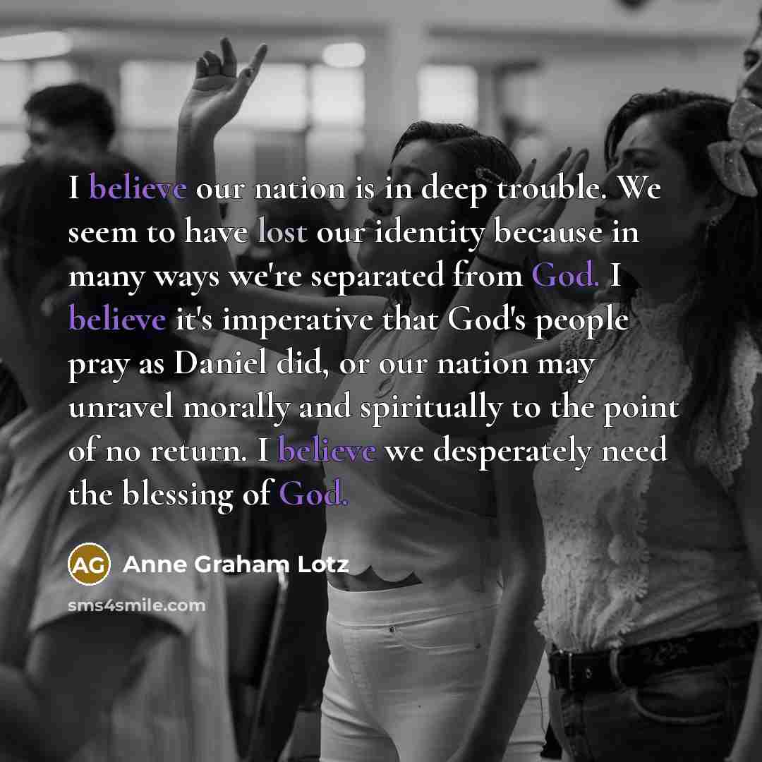 “I believe our nation is in deep trouble. We seem…” quote by Anne Graham Lotz
