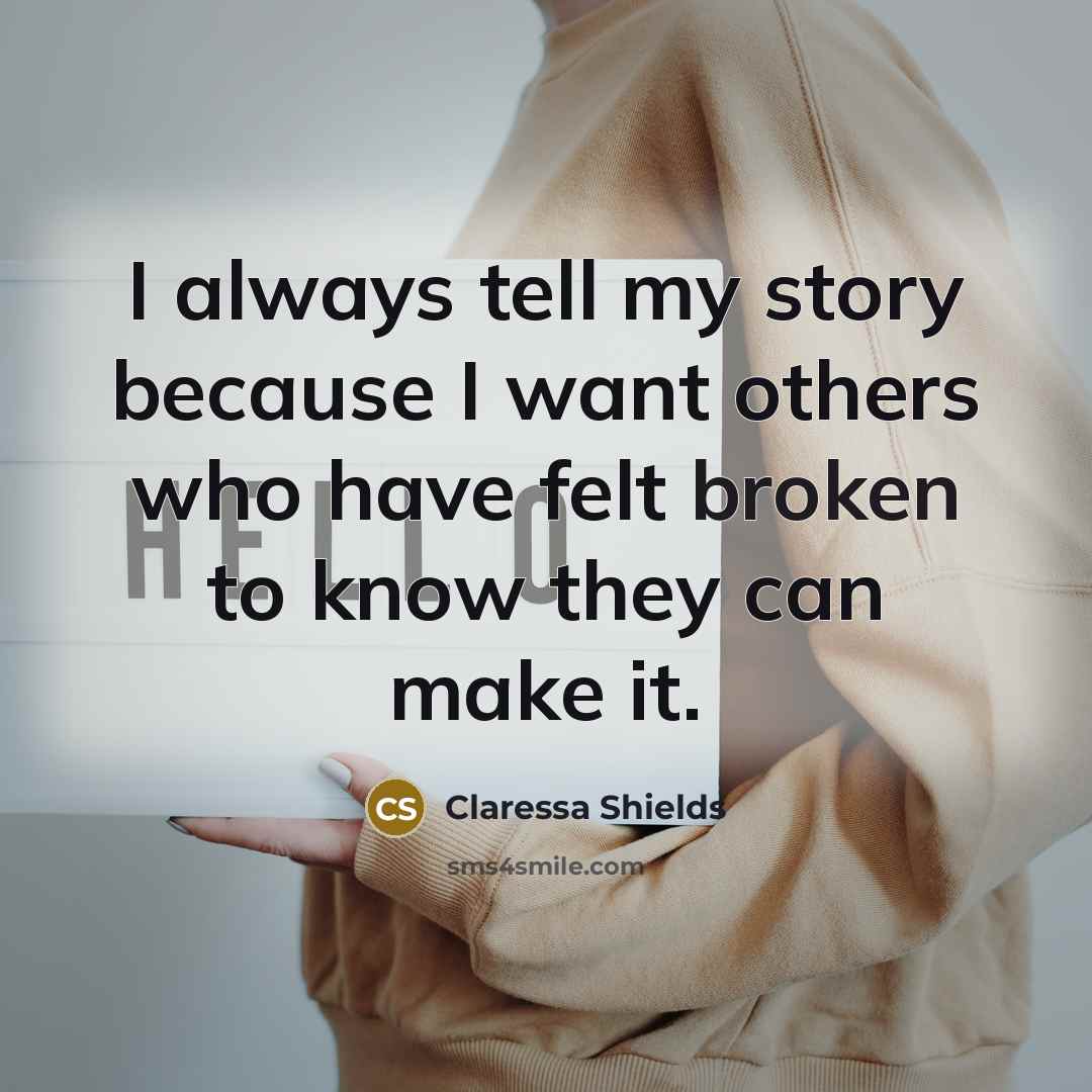 “I always tell my story because I want others who…” quote by Claressa Shields