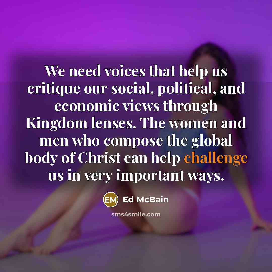 “We need voices that help us critique our social, political,…” quote by Ed McBain