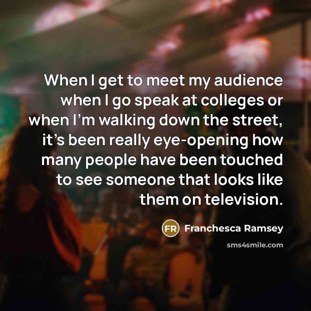 “When I get to meet my audience when I go…” quote by Franchesca Ramsey