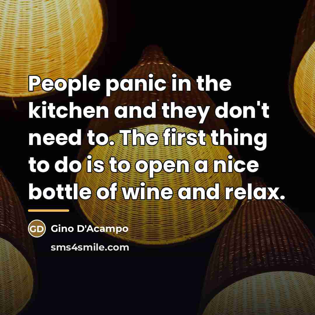 “People panic in the kitchen and they don't need to.…” quote by Gino D'Acampo