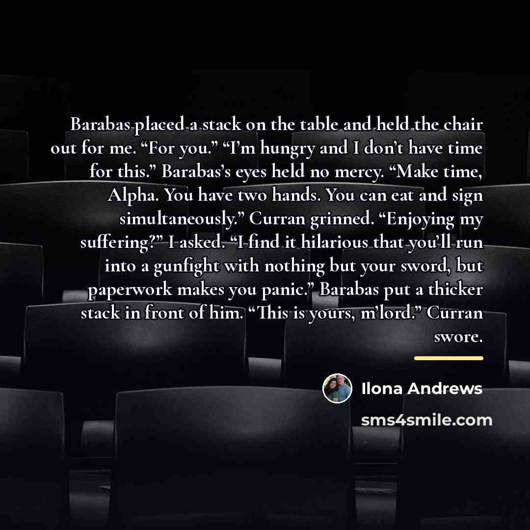 “Barabas placed a stack on the table and held the…” quote by Ilona Andrews