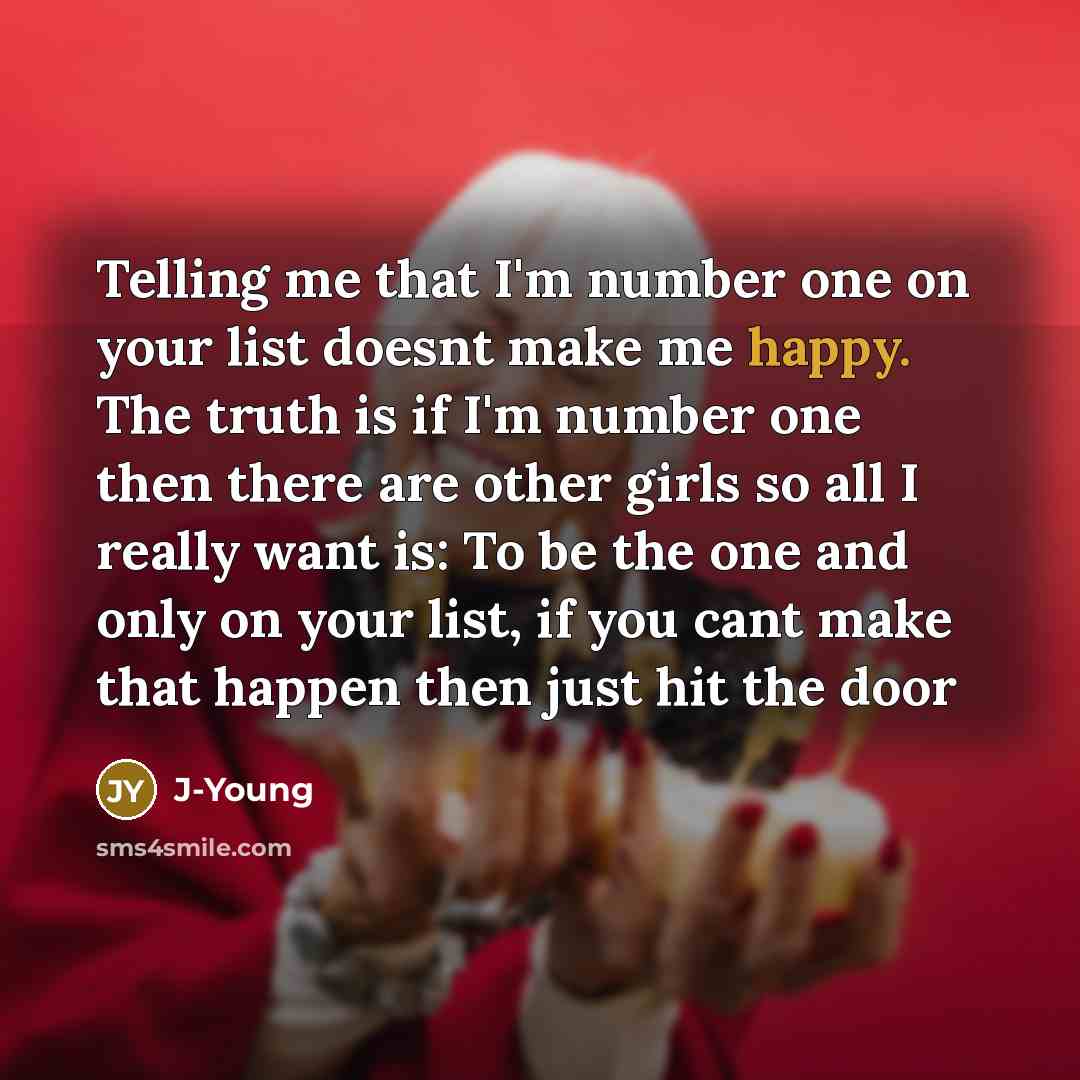 “Telling me that I'm number one on your list doesnt…” quote by J-Young