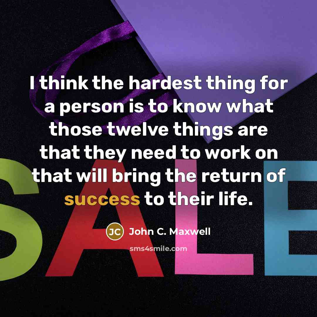 “I think the hardest thing for a person is to…” quote by John C. Maxwell
