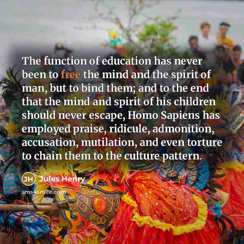 “The function of education has never been to free the…” quote by Jules Henry