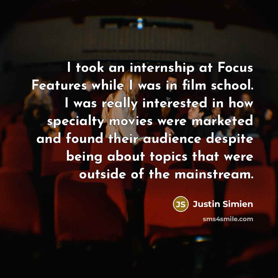 “I took an internship at Focus Features while I was…” quote by Justin Simien