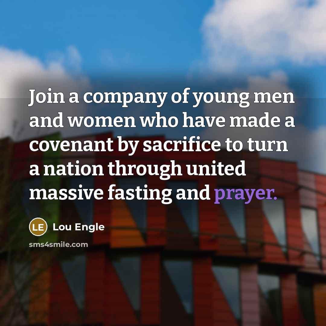“Join a company of young men and women who have…” quote by Lou Engle