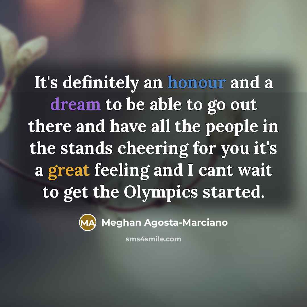 “It's definitely an honour and a dream to be able…” quote by Meghan Agosta-Marciano