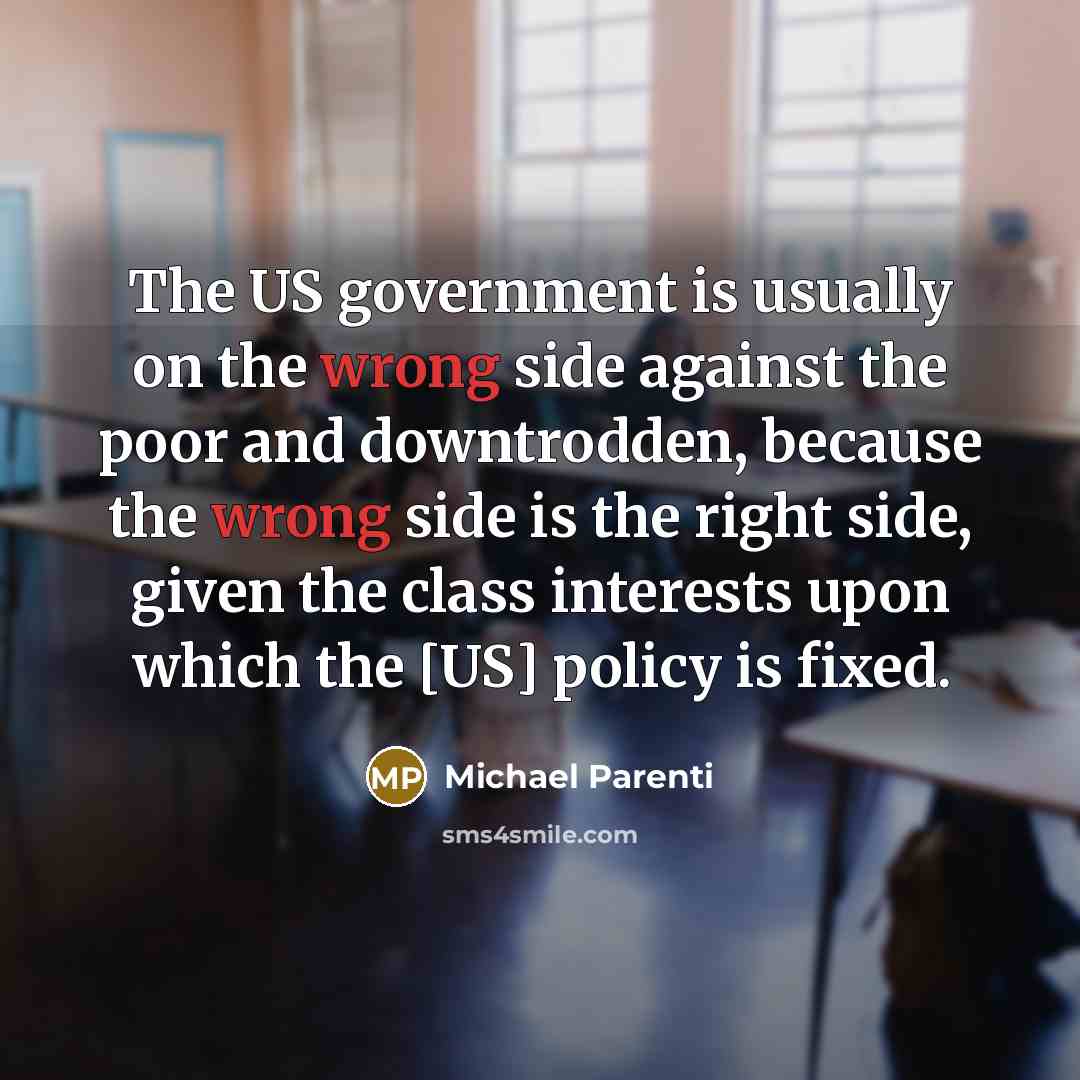 “The US government is usually on the wrong side against…” quote by Michael Parenti
