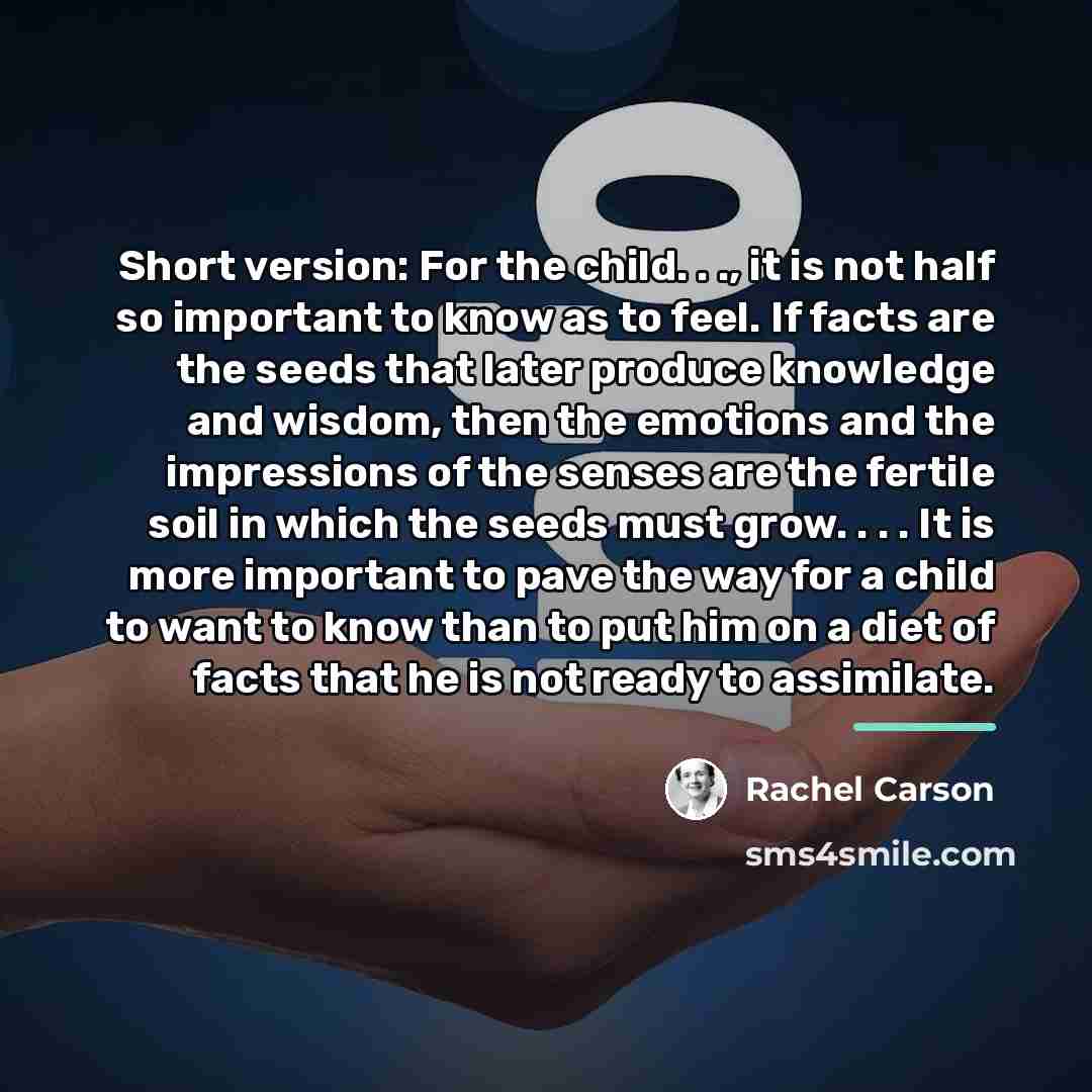 “Short version: For the child. . ., it is not…” quote by Rachel Carson