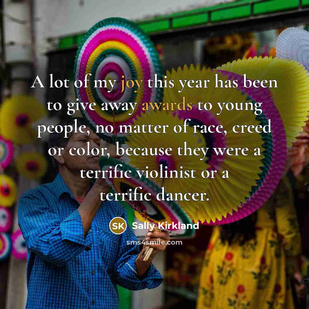 “A lot of my joy this year has been to…” quote by Sally Kirkland