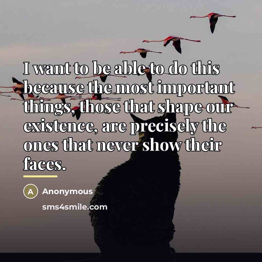 “I want to be able to do this because the…” quote by Anonymous