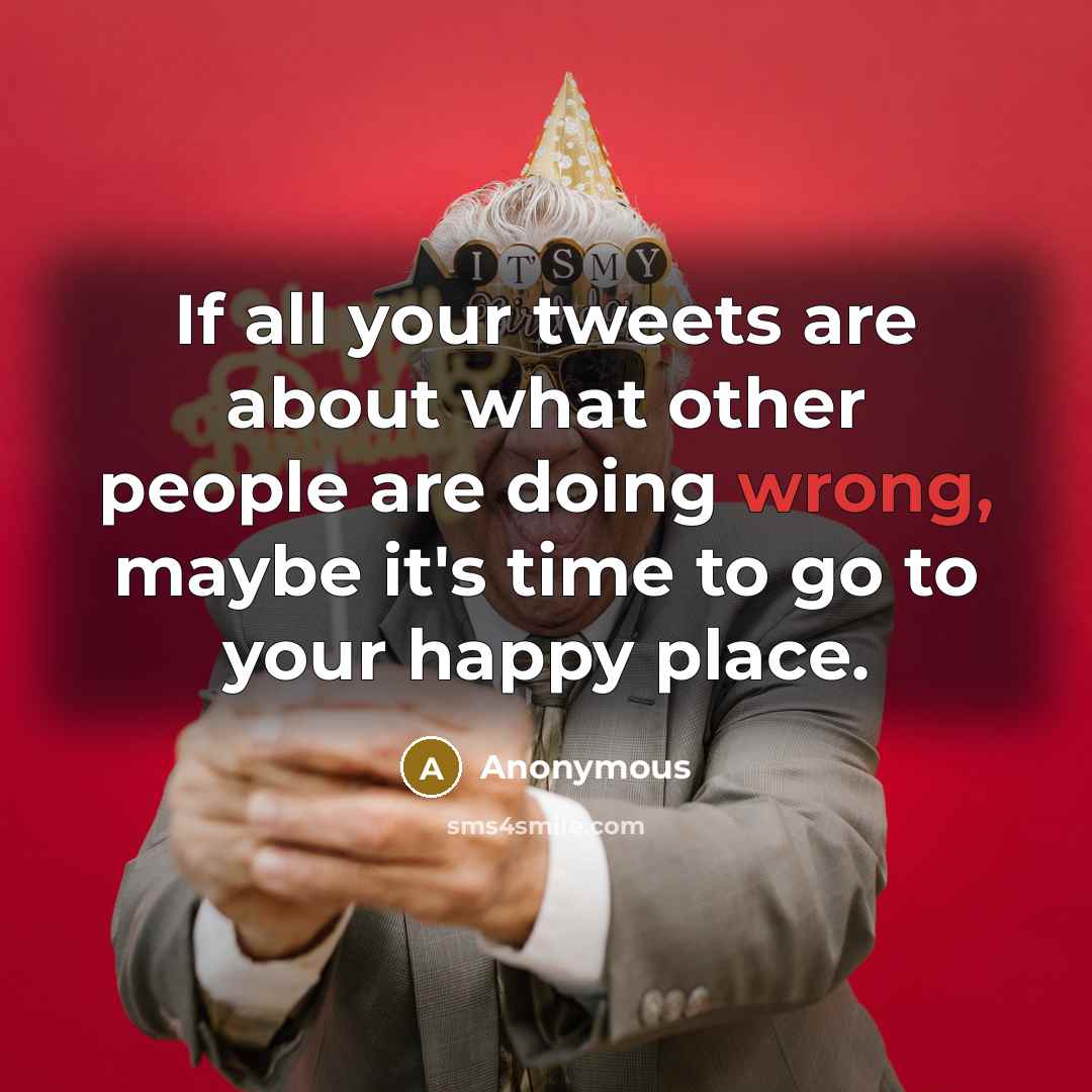 “If all your tweets are about what other people are…” quote by Anonymous