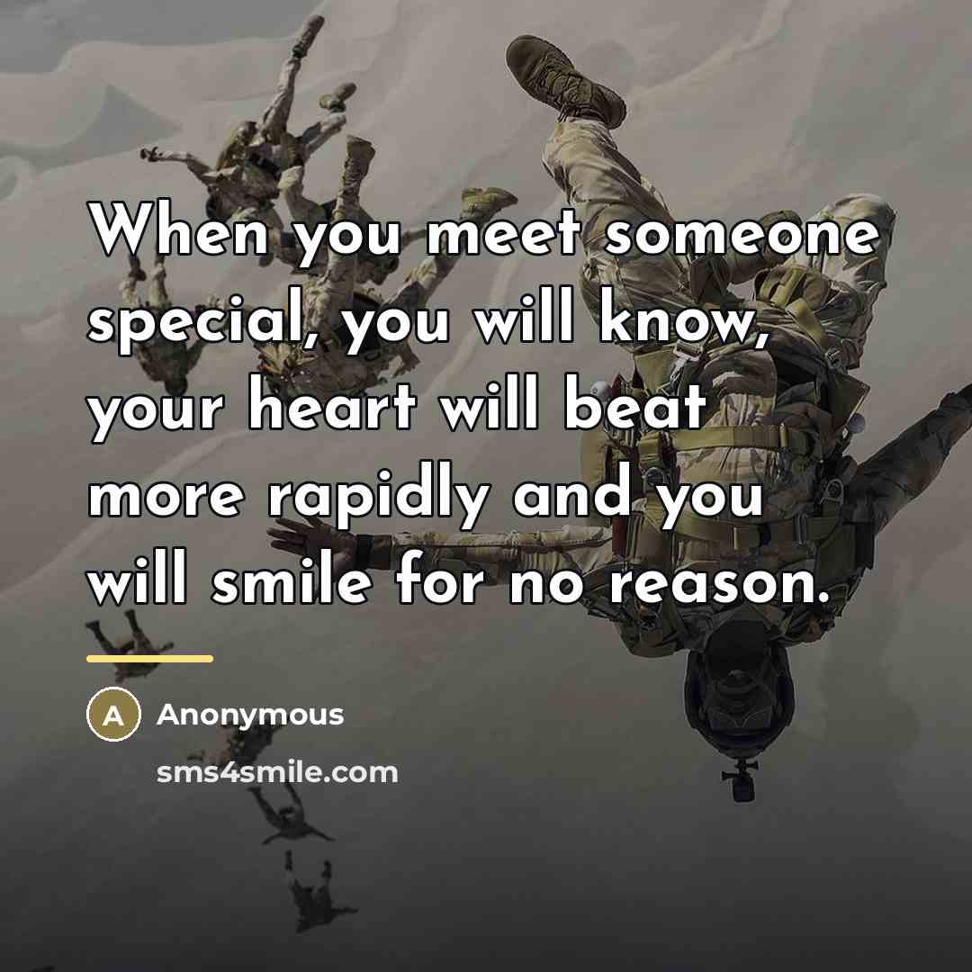 “When you meet someone special, you will know, your heart…” quote by Anonymous