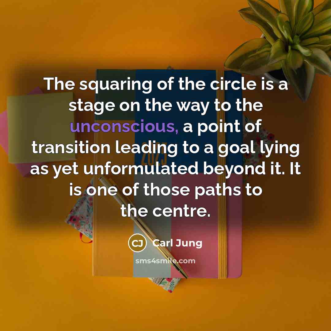 “The squaring of the circle is a stage on the…” quote by Carl Jung