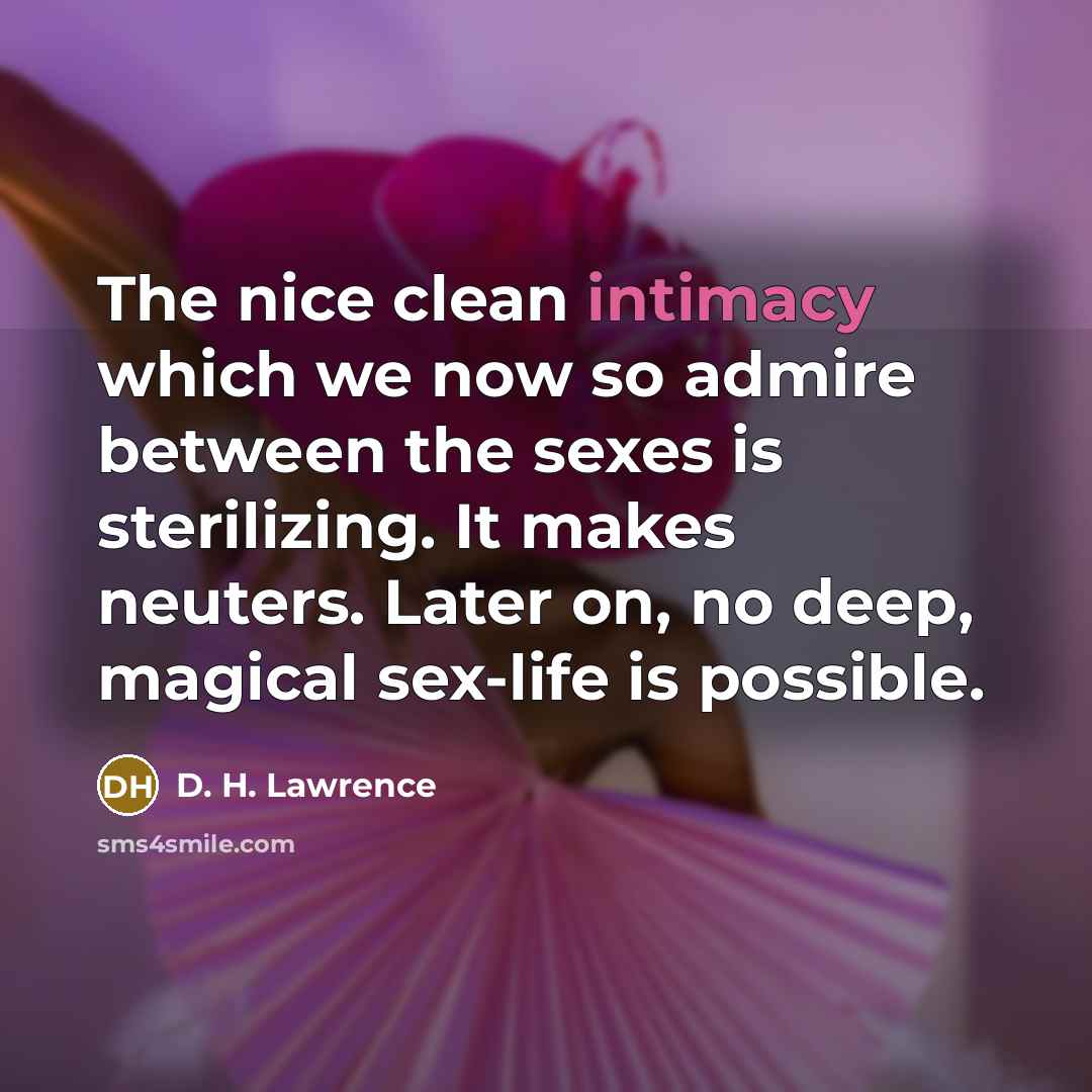 “The nice clean intimacy which we now so admire between…” quote by D. H. Lawrence