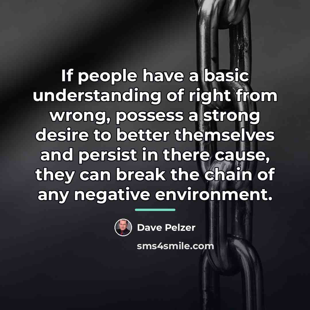 “If people have a basic understanding of right from wrong,…” quote by Dave Pelzer