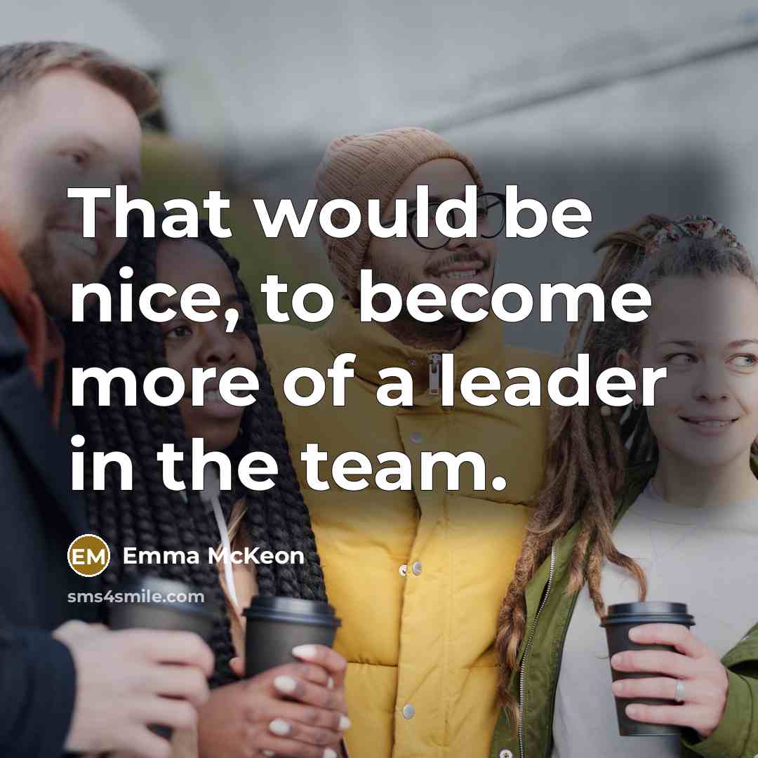 “That would be nice, to become more of a leader…” quote by Emma McKeon