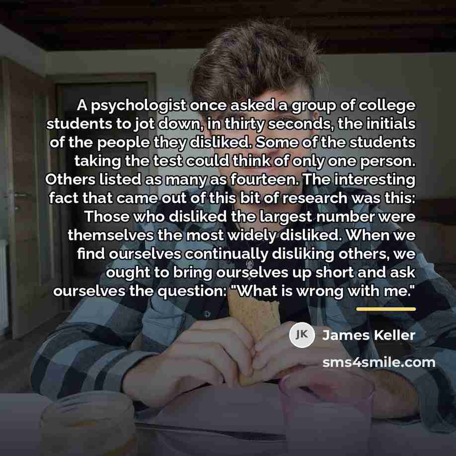 “A psychologist once asked a group of college students to…” quote by James Keller