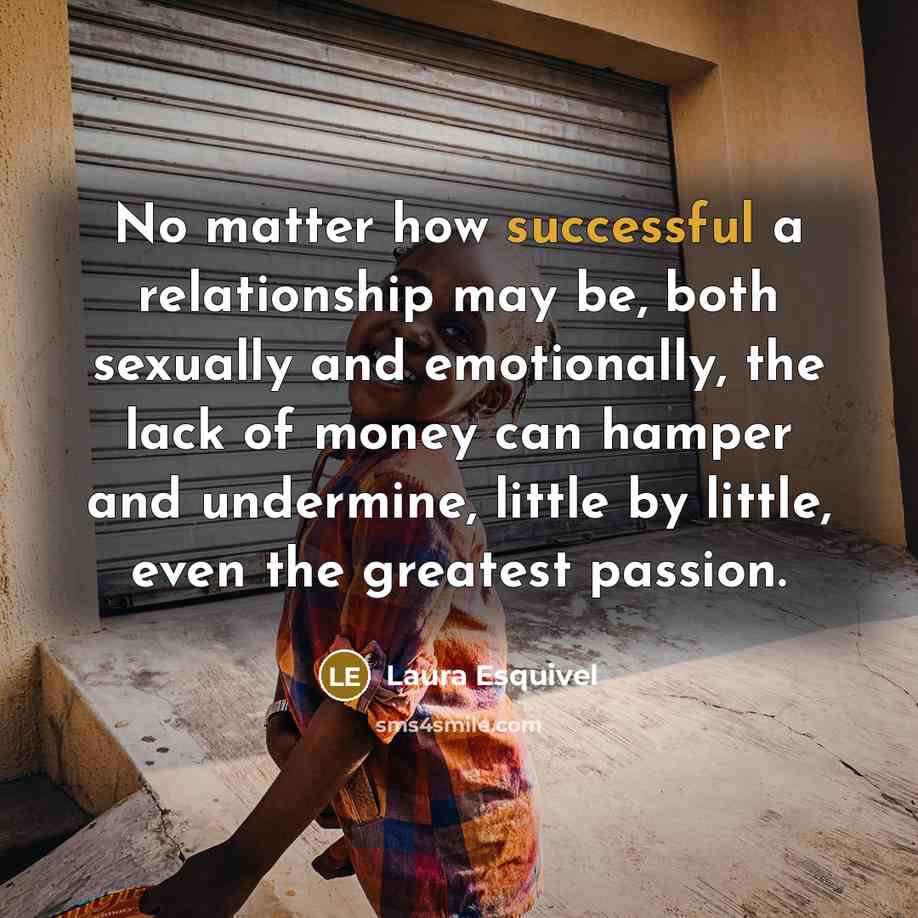 “No matter how successful a relationship may be, both sexually…” quote by Laura Esquivel