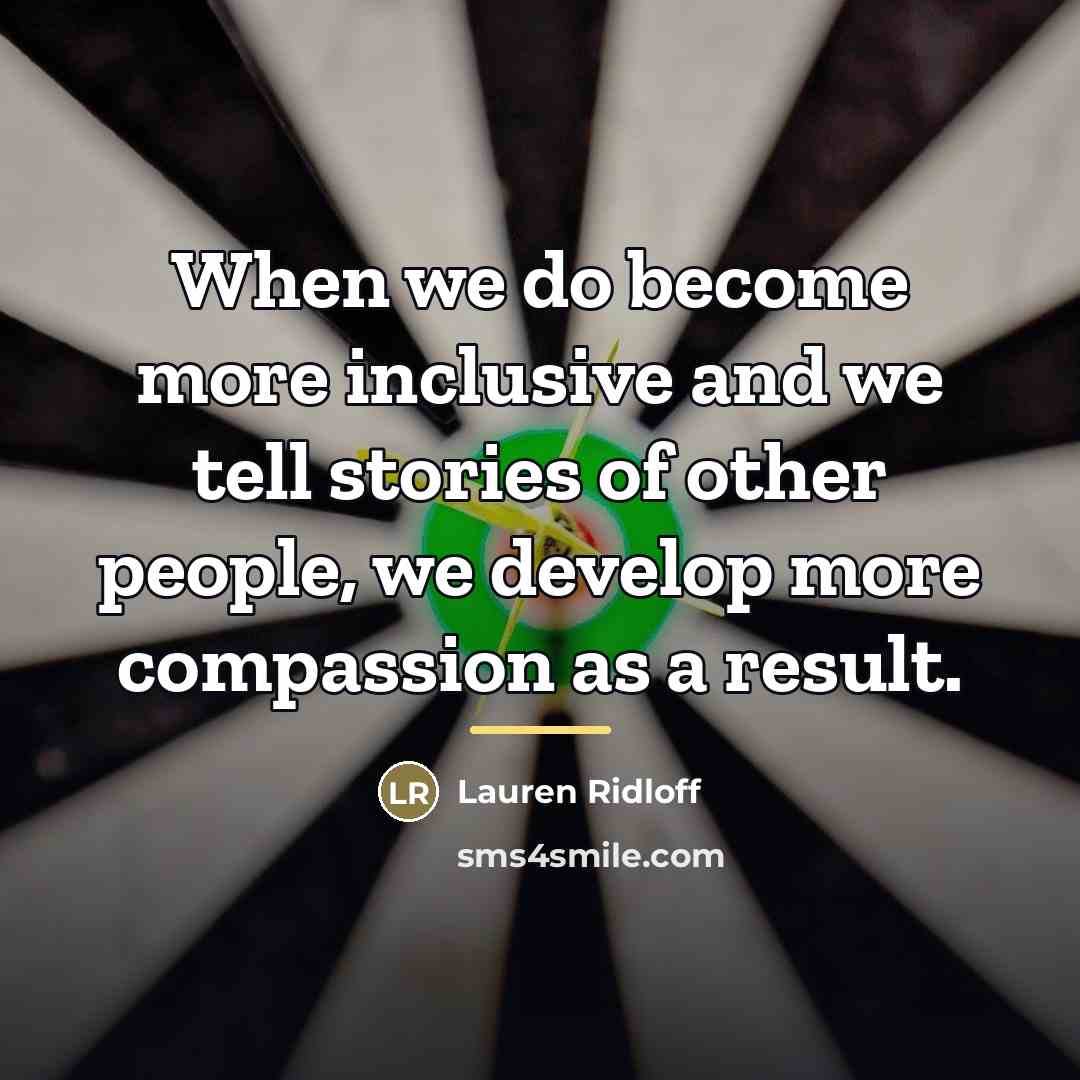 “When we do become more inclusive and we tell stories…” quote by Lauren Ridloff