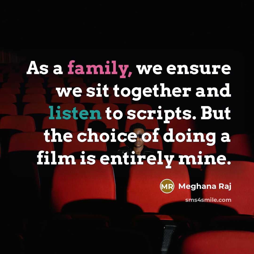 “As a family, we ensure we sit together and listen…” quote by Meghana Raj