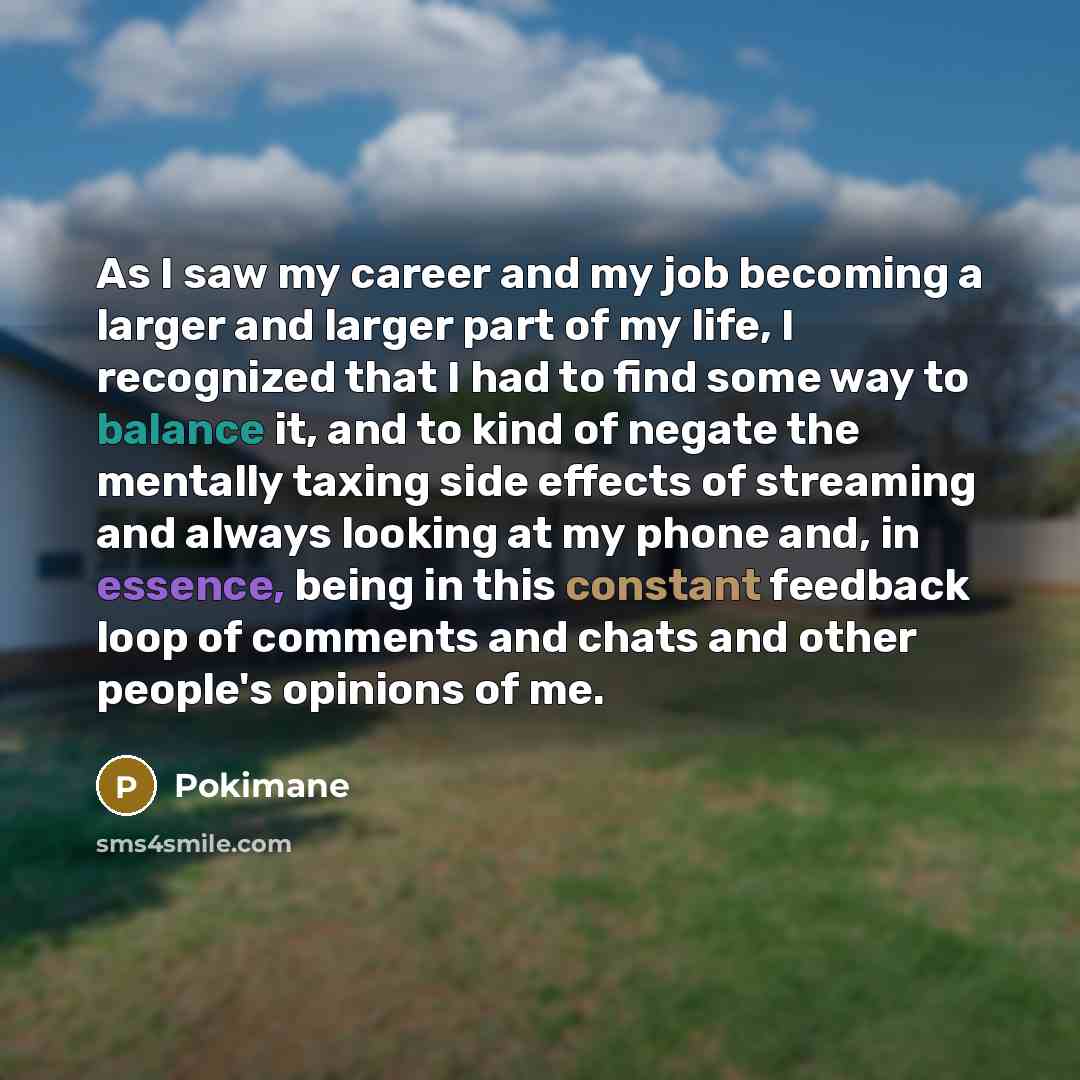 “As I saw my career and my job becoming a…” quote by Pokimane
