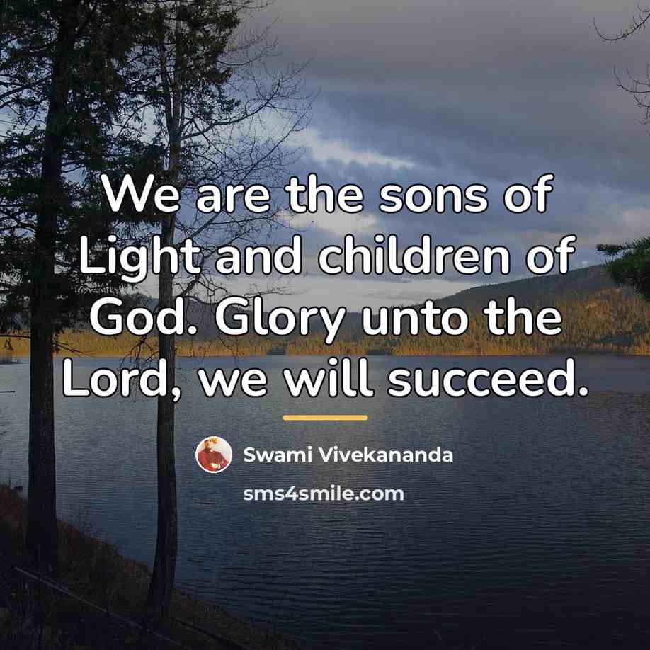 “We are the sons of Light and children of God.…” quote by Swami Vivekananda