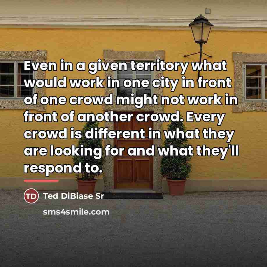 “Even in a given territory what would work in one…” quote by Ted DiBiase Sr