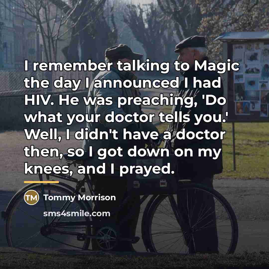 “I remember talking to Magic the day I announced I…” quote by Tommy Morrison