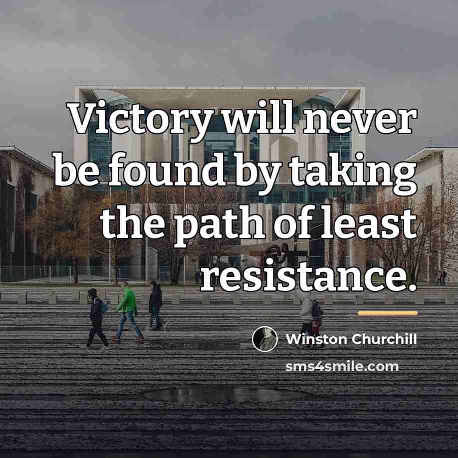 “Victory will never be found by taking the path of…” quote by Winston Churchill
