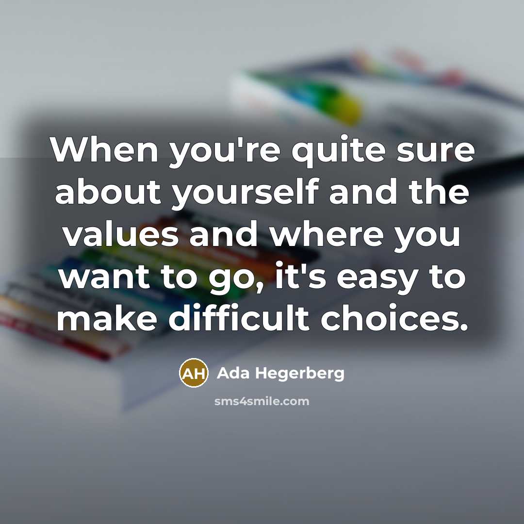 “When you're quite sure about yourself and the values and…” quote by Ada Hegerberg