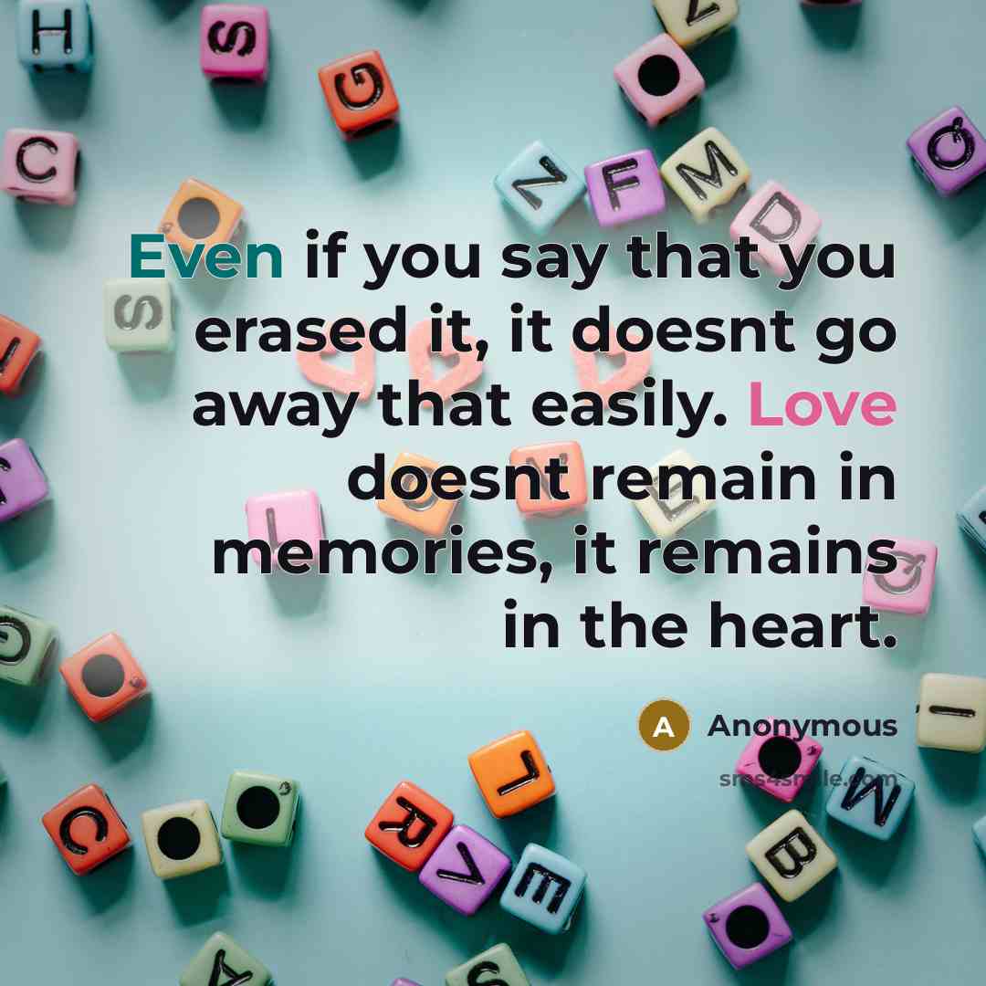 “Even if you say that you erased it, it doesnt…” quote by Anonymous