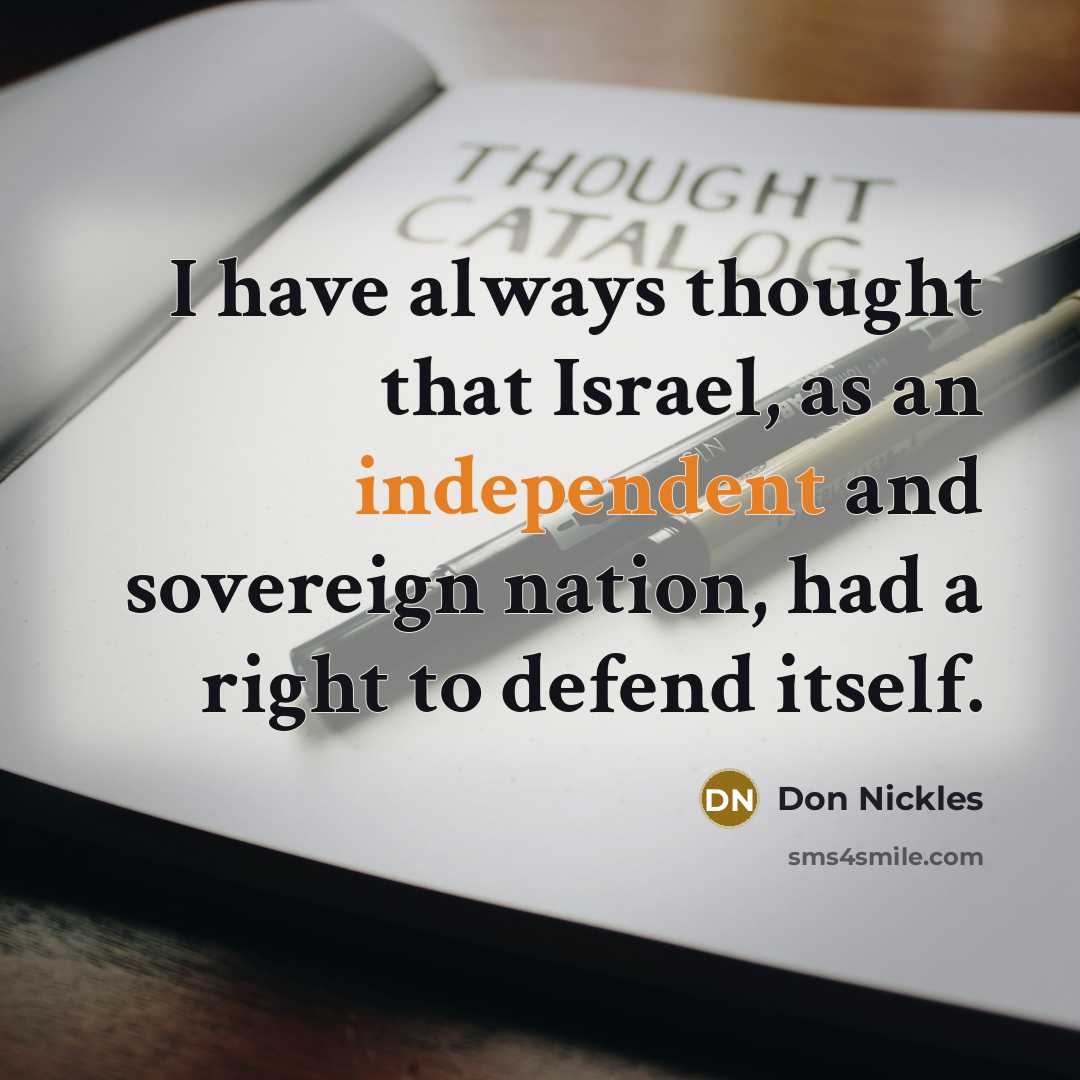 “I have always thought that Israel, as an independent and…” quote by Don Nickles