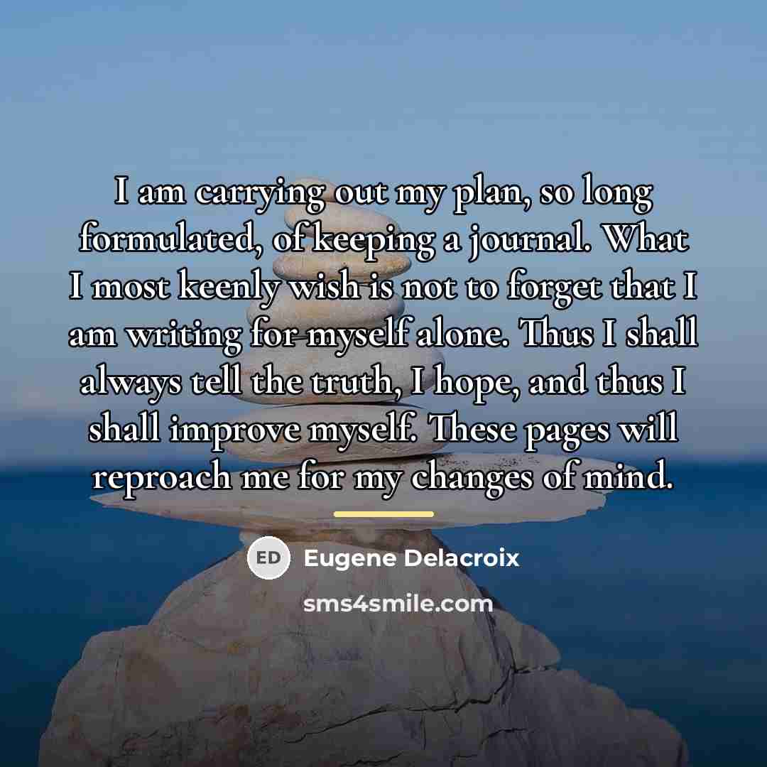 “I am carrying out my plan, so long formulated, of…” quote by Eugene Delacroix